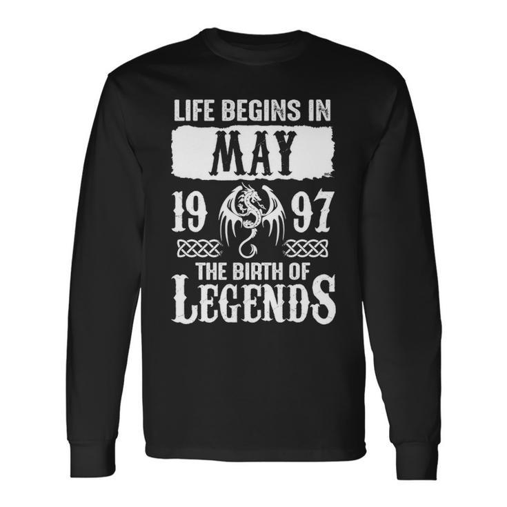 May 1997 Birthday Life Begins In May 1997 Long Sleeve T-Shirt