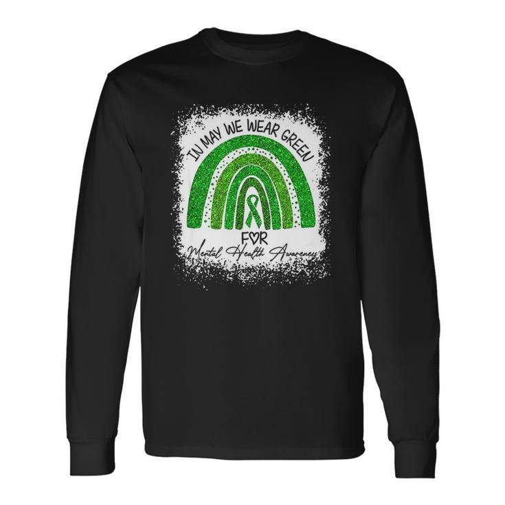 In May We Wear Green For Mental Health Awareness Rainbow Long Sleeve T-Shirt T-Shirt