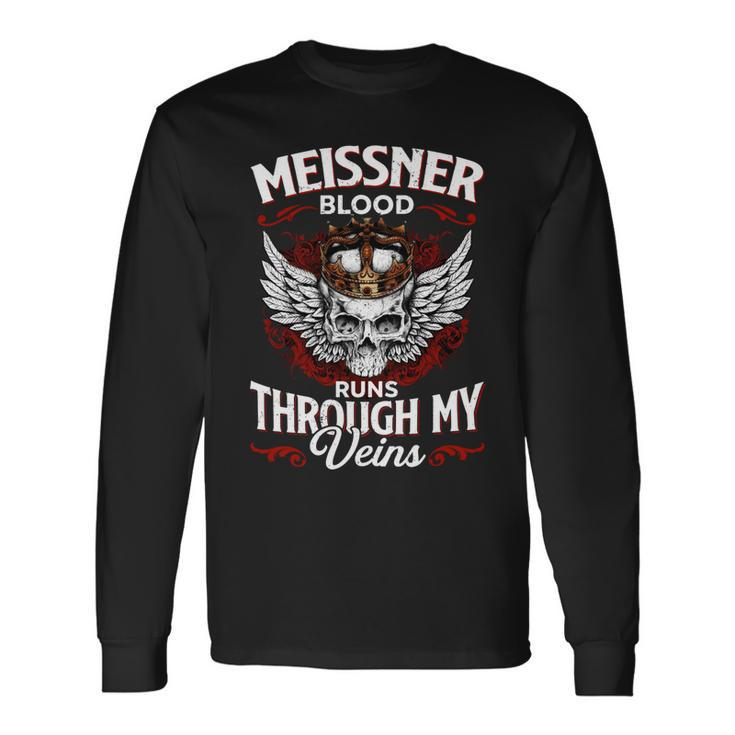 Meissner Blood Runs Through My Veins Name Long Sleeve T-Shirt