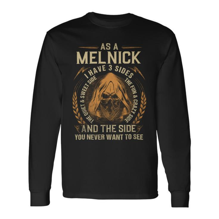 As A Melnick I Have A 3 Sides And The Side You Never Want To See Long Sleeve T-Shirt Gifts ideas