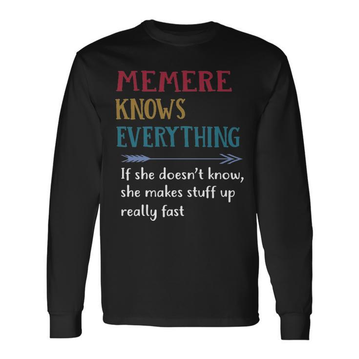 Memere Grandma Memere Knows Everything Long Sleeve T-Shirt
