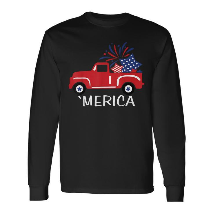 Merica Truck 4Th Of July Boys Girls Men Women Usa Flag Long Sleeve T-Shirt