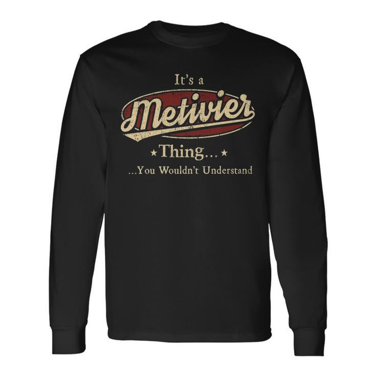 Metivier Shirt Personalized Name Shirt Name Print Shirts Shirts With Name Metivier Long Sleeve T-Shirt