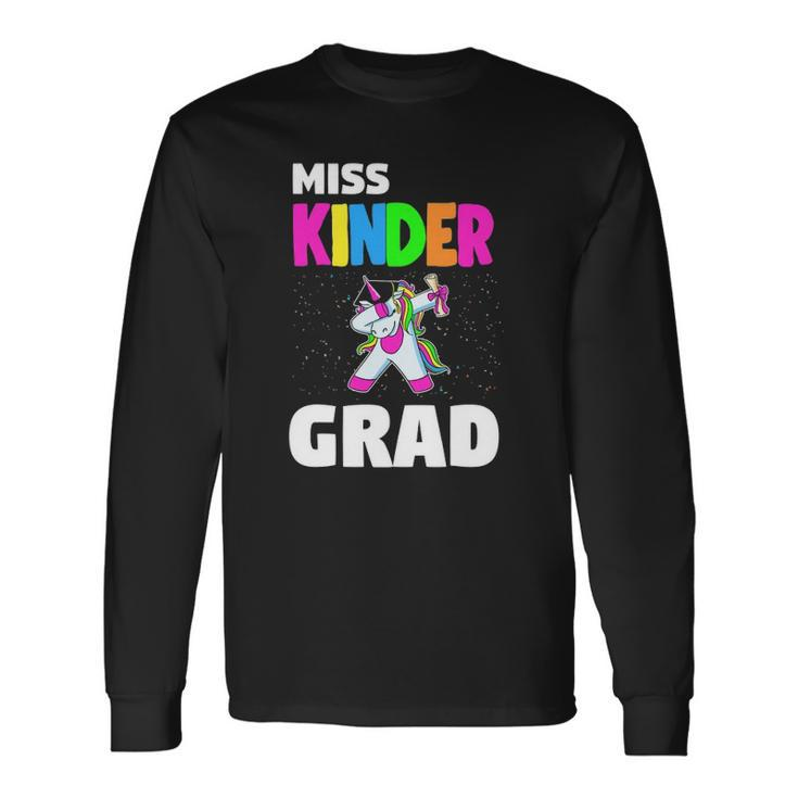 Miss Kinder Grad Kindergarten Graduation Unicorn Long Sleeve T-Shirt T-Shirt Gifts ideas