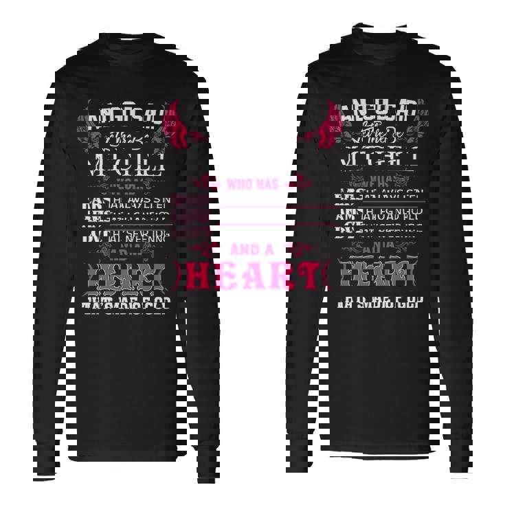 Mitchell Name And God Said Let There Be Mitchell Long Sleeve T-Shirt