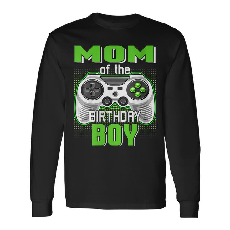 Mom Of The Birthday Boy Video Game B-Day Top Gamer Party Long Sleeve T-Shirt