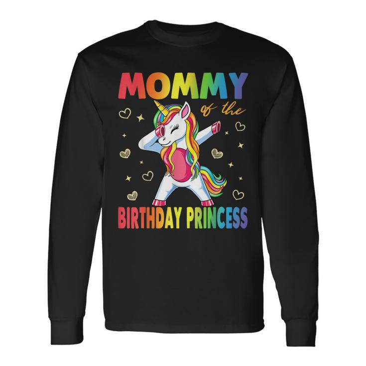 Mommy Of The Birthday Princess Girl Dabbing Unicorn Mom Long Sleeve T-Shirt