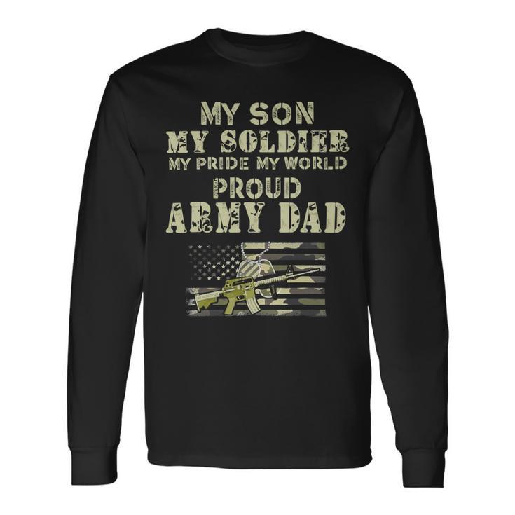 My Son My Soldier My Pride My World 695 Shirt Unisex Long Sleeve