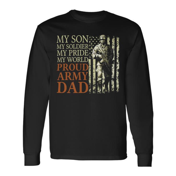 My Son My Soldier My Pride My World 696 Shirt Unisex Long Sleeve Gifts ideas