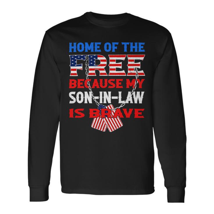 My Soninlaw Is Brave Home Of The Free 687 Shirt Unisex Long Sleeve