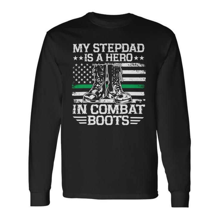 My Stepdad Is A Hero In Combat Boots 684 Shirt Unisex Long Sleeve