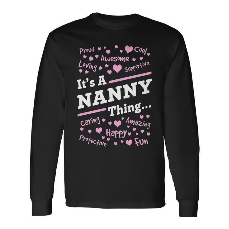 Nanny Grandma Its A Nanny Thing Long Sleeve T-Shirt