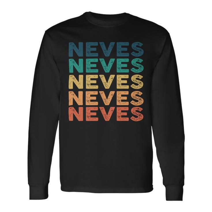 Neves Name Shirt Neves Name V2 Long Sleeve T-Shirt