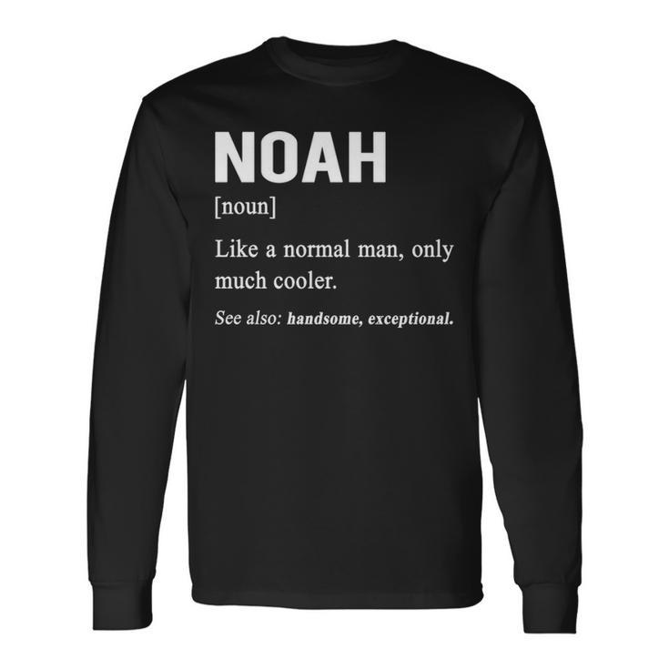 Noah Name Noah Definition Long Sleeve T-Shirt