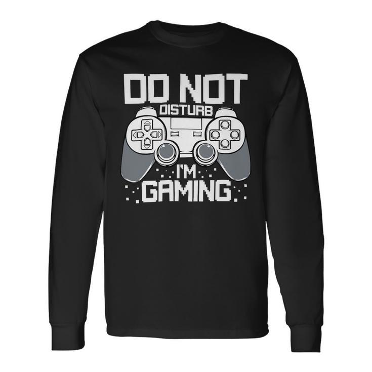 Do Not Disturb Gaming Gameplay Software Egaming Winner Pun 24Ya66 Long Sleeve T-Shirt
