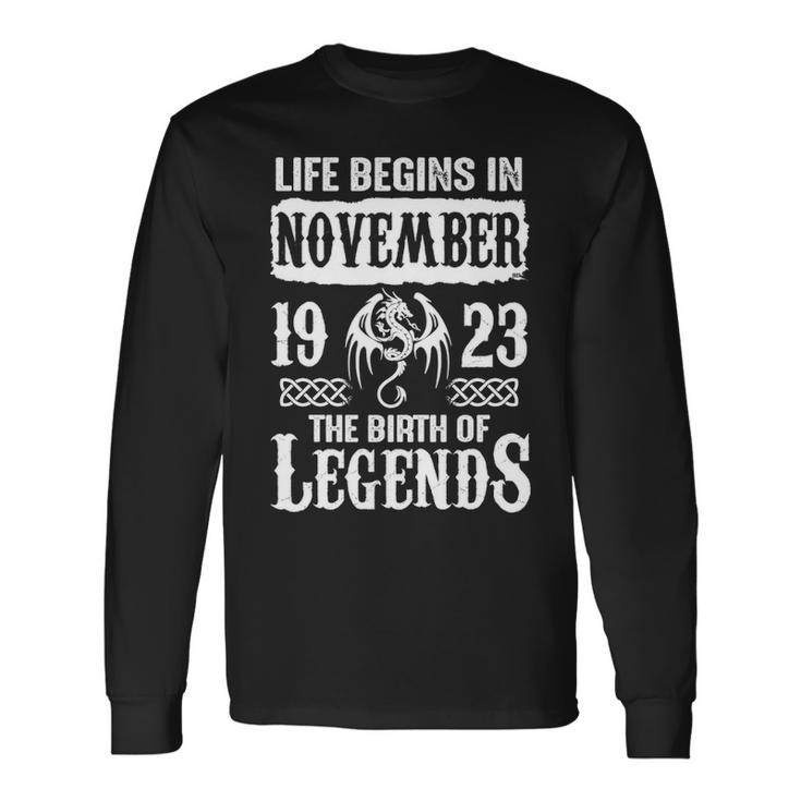 November 1923 Birthday Life Begins In November 1923 Long Sleeve T-Shirt