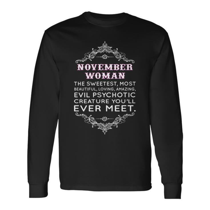 November Woman The Sweetest Most Beautiful Loving Amazing Long Sleeve T-Shirt