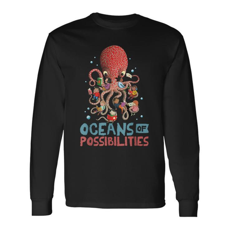 Oceans Of Possibilities Summer Reading 2022 Octopus Long Sleeve T-Shirt Gifts ideas
