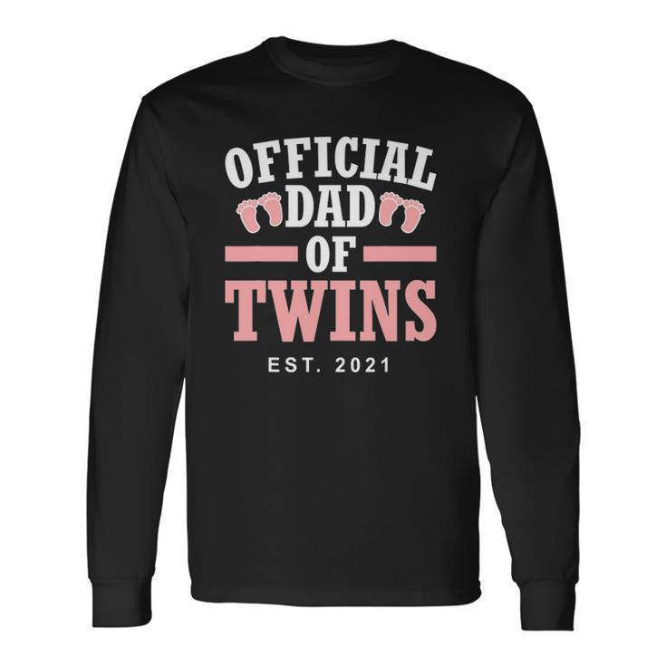 Official Dad Of Twins 2021 Father Girls Twin Dad Long Sleeve T-Shirt T-Shirt