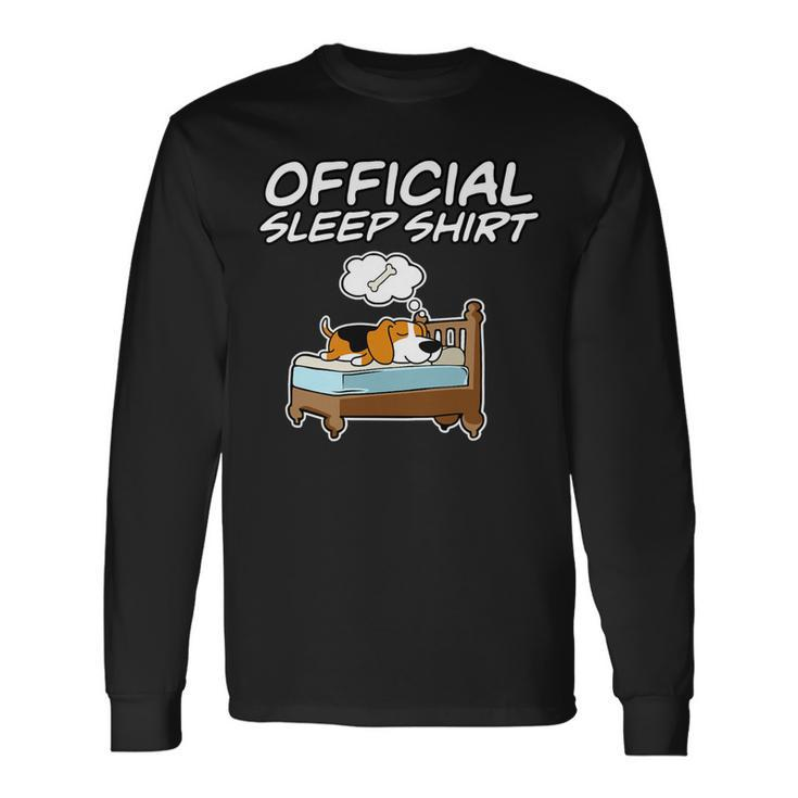 Official Sleepshirt I Pajamas I Beagle 68 Beagle Dog Long Sleeve T-Shirt