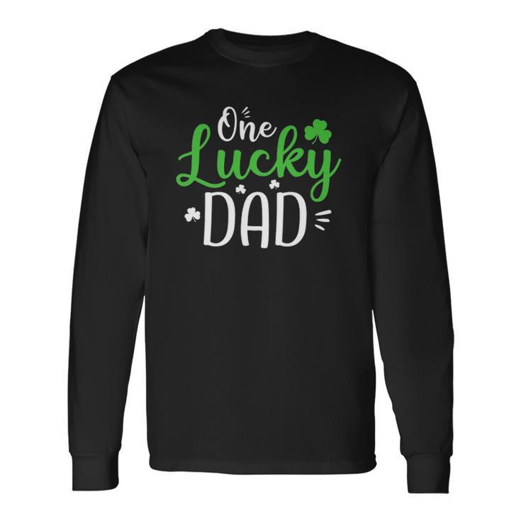 One Lucky Dad St Patricks Day Daddy Long Sleeve T-Shirt T-Shirt