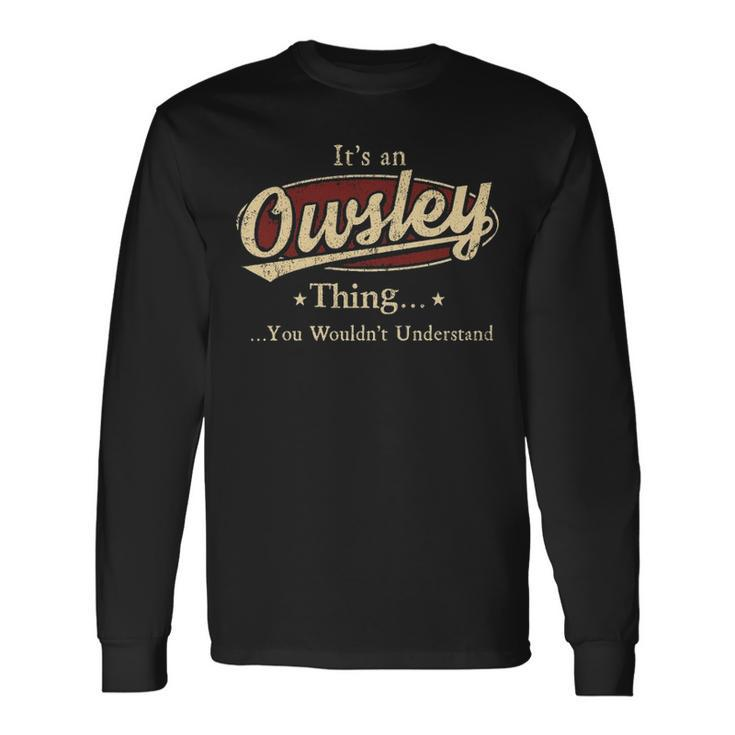 Owsley Shirt Personalized Name Shirt Name Print Shirts Shirts With Name Owsley Long Sleeve T-Shirt