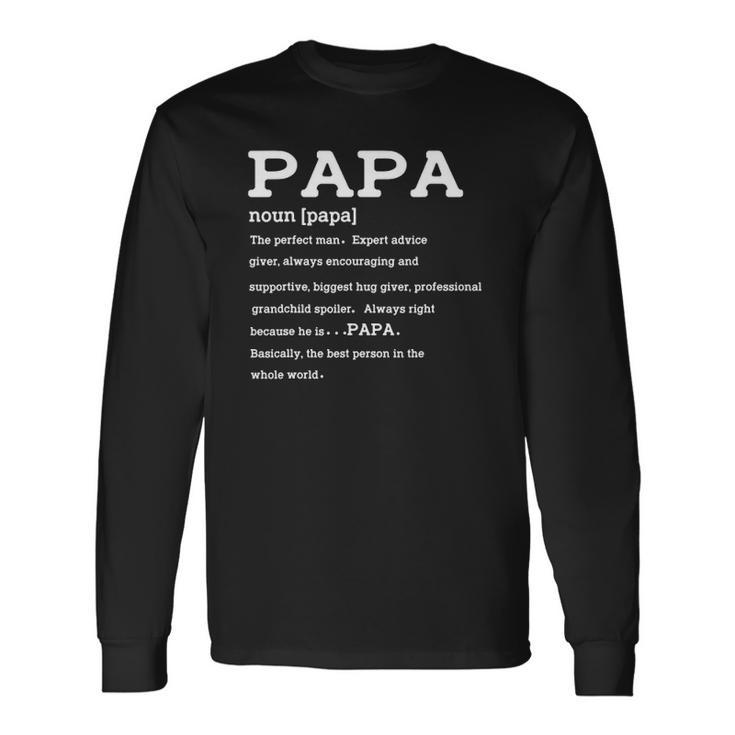 Papa Definition Noun Nutrition Fathers Day Grandpa Long Sleeve T-Shirt T-Shirt