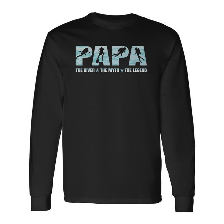 Papa Diver Myth Legend Scuba Diving Diver Dad Long Sleeve T-Shirt