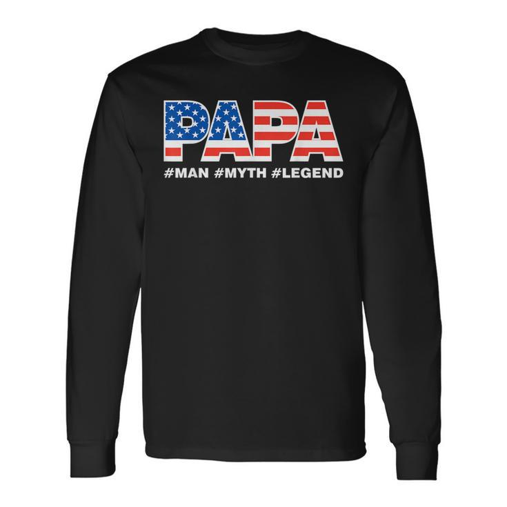 Papa Man Myth Legend Dad Father Fathers Day Long Sleeve T-Shirt T-Shirt Gifts ideas