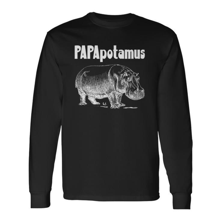 Papapotamus Father Hippo Dad Fathers Day Papa Hippopotamus Long Sleeve T-Shirt T-Shirt
