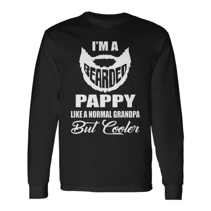 Pappy Grandpa Bearded Pappy Cooler Long Sleeve T-Shirt