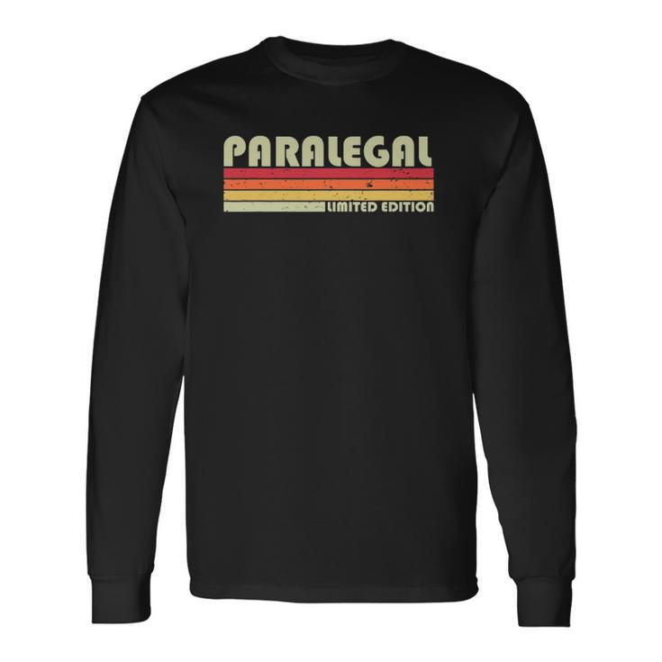 Paralegal Job Title Profession Birthday Worker Idea Long Sleeve T-Shirt T-Shirt