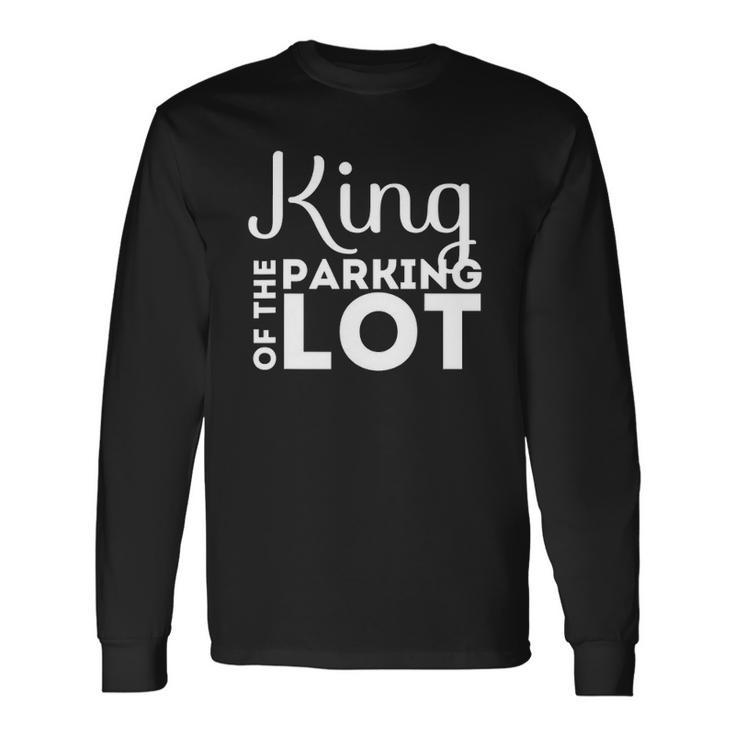 Parking Lot Attendant King Of Parking Lot Long Sleeve T-Shirt