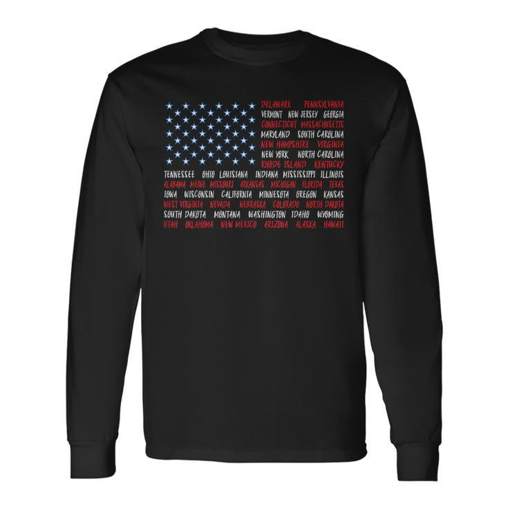 Patriotic July 4Th Usa American Flag All 50 State Names Long Sleeve T-Shirt