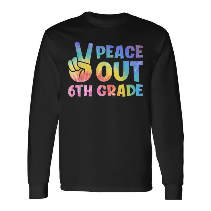 Peace Out 6Th Grade 2022 Graduate Happy Last Day Of School Long Sleeve T-Shirt T-Shirt