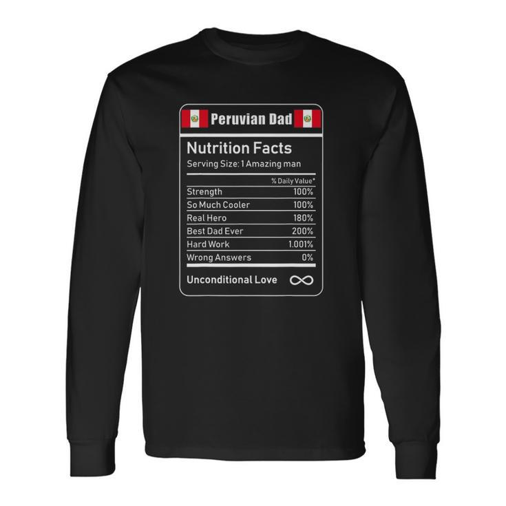 Peruvian Dad Nutrition Facts Fathers Day Long Sleeve T-Shirt T-Shirt