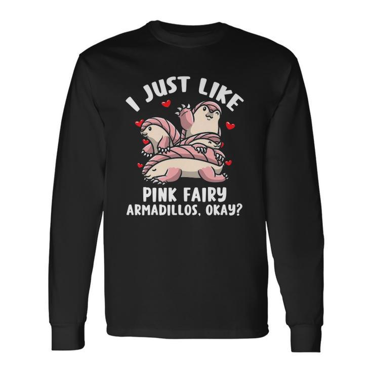 Pink Fairy Armadillo Pichiciego Armadillo Long Sleeve T-Shirt T-Shirt