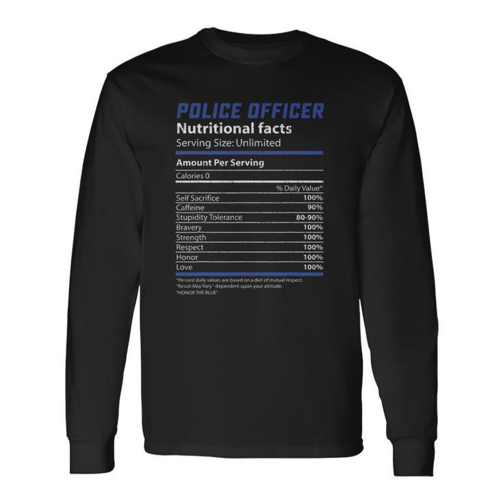 Police Officer Nutrition Facts Cop Deputy Long Sleeve T-Shirt T-Shirt