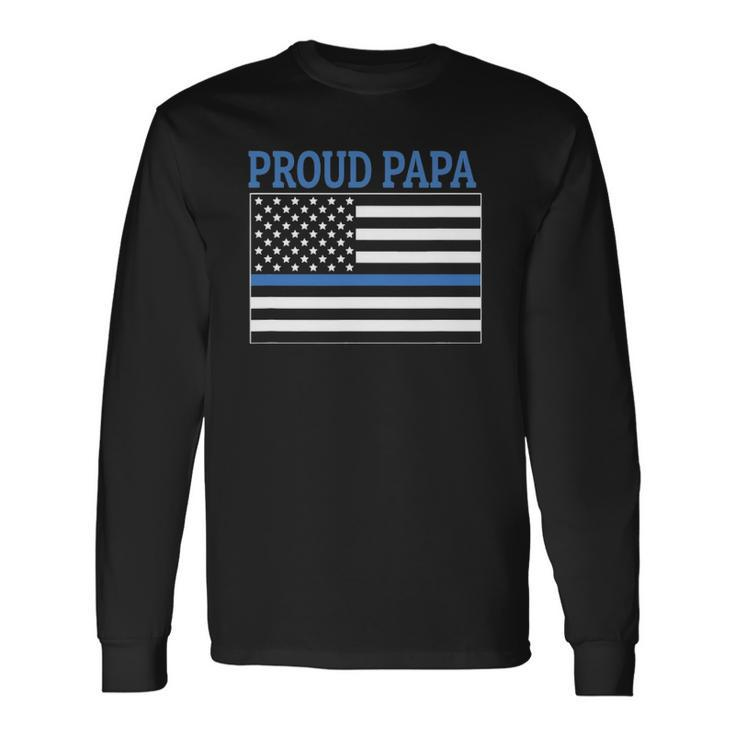 Police Officer Papa Proud Papa Long Sleeve T-Shirt T-Shirt