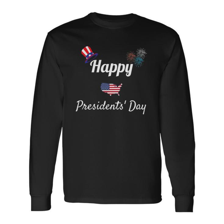 Political Happy Presidents Day Long Sleeve T-Shirt T-Shirt