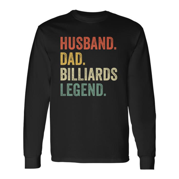 Pool Player Husband Dad Billiards Legend Vintage Long Sleeve T-Shirt T-Shirt