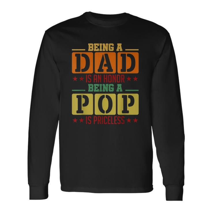 Being A Pop Is Priceless Grandpa Long Sleeve T-Shirt T-Shirt