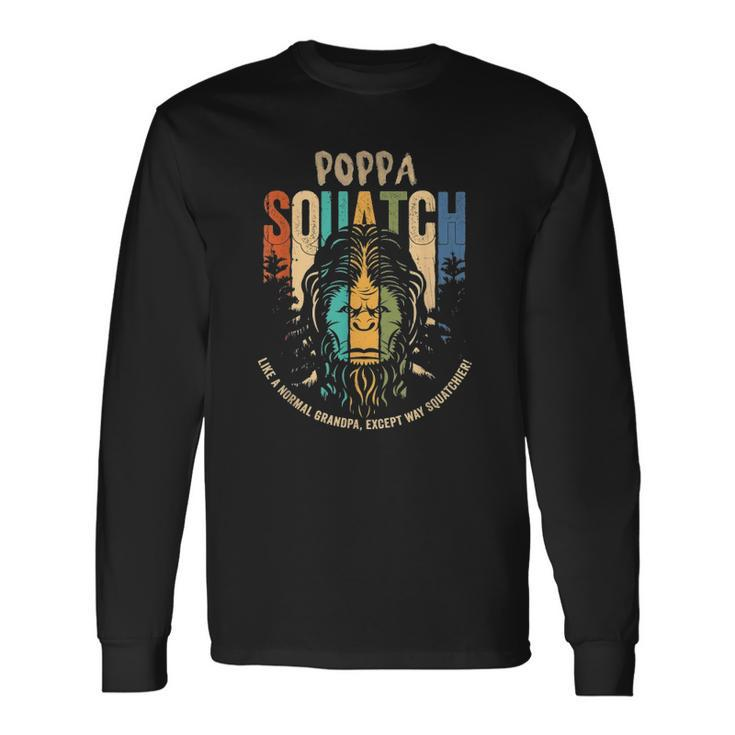 Poppa Squatch Bigfoot Sasquatch Fathers Day Long Sleeve T-Shirt T-Shirt