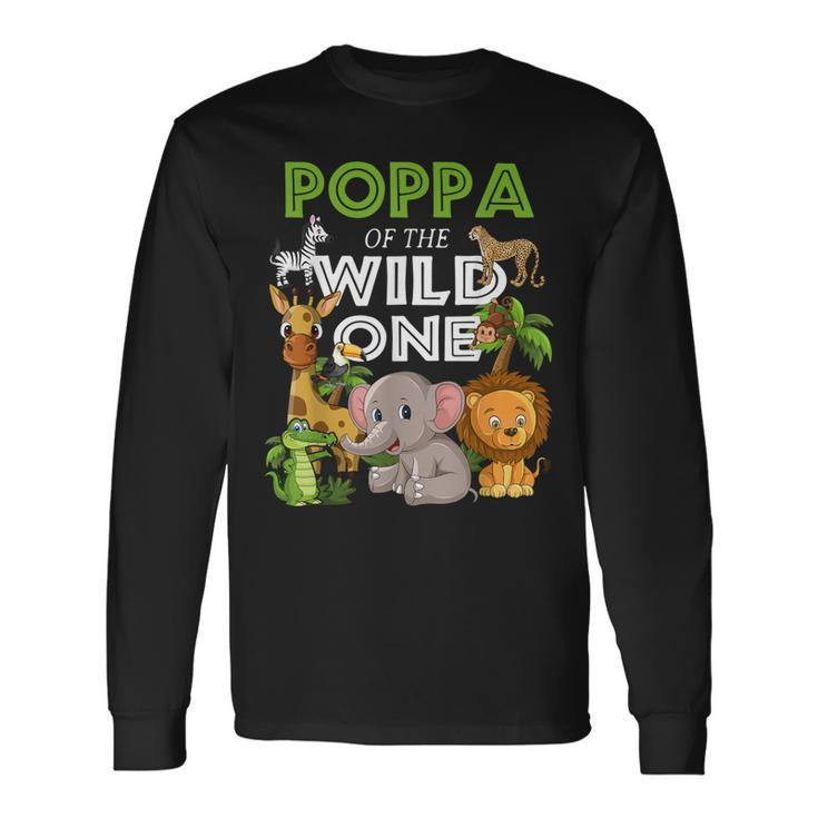 Poppa Of The Wild One Zoo Birthday Safari Jungle Animal Long Sleeve T-Shirt