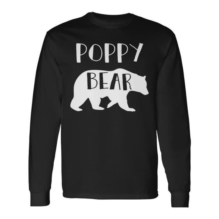 Poppy Grandpa Poppy Bear Long Sleeve T-Shirt
