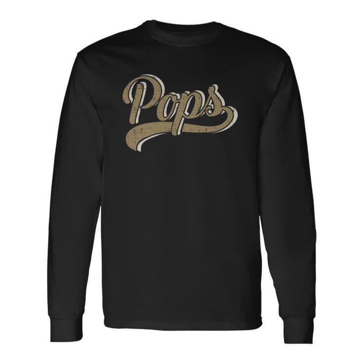 Pops For Dad And Fathers Day From Daughter Or Son Long Sleeve T-Shirt T-Shirt
