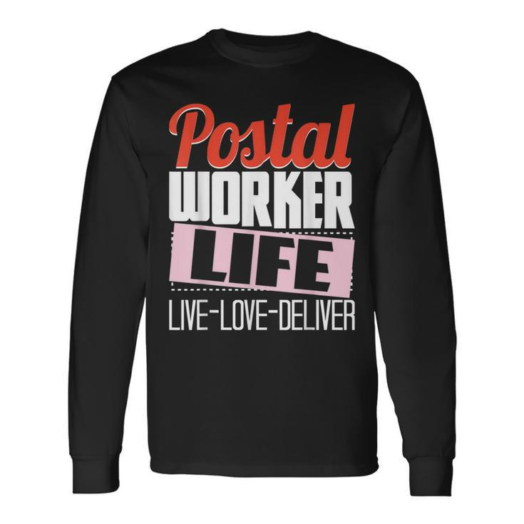 Postal Worker Life Mailman Mailwoman Postman Mail Carrier Long Sleeve T-Shirt