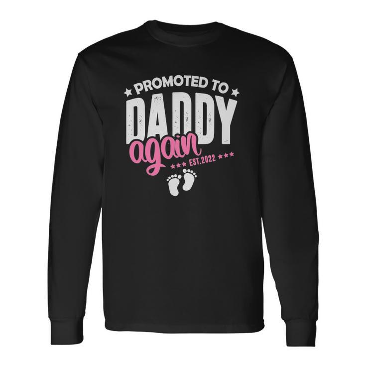 Promoted Daddy Again 2022 Its A Girl Baby Announcement Long Sleeve T-Shirt T-Shirt