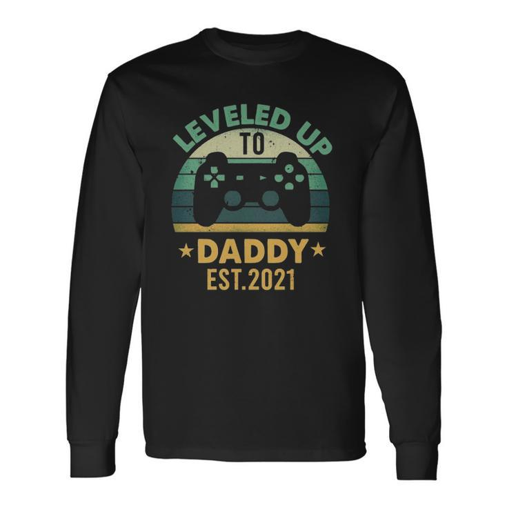 Promoted To Daddy Est 2021 Leveled Up To Daddy & Dad Long Sleeve T-Shirt T-Shirt