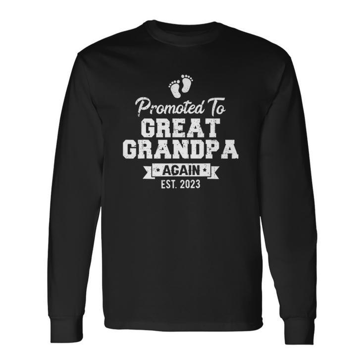 Promoted To Great Grandpa Again 2023 Great Grandfather To Be Long Sleeve T-Shirt T-Shirt